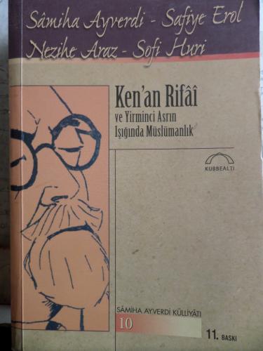Ken'an Rifai ve Yirminci Asrın Işığında Müslümanlık Samiha Ayverdi