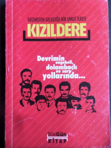 Geçmişten Geleceğe Bir Umut İlkesi - Kızıldere