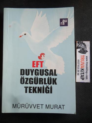 EFT Duygusal Özgürlük Tekniği Mürüvvet Murat