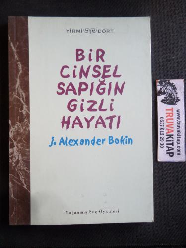 Bir Cinsel Sapığın Gizli Hayatı