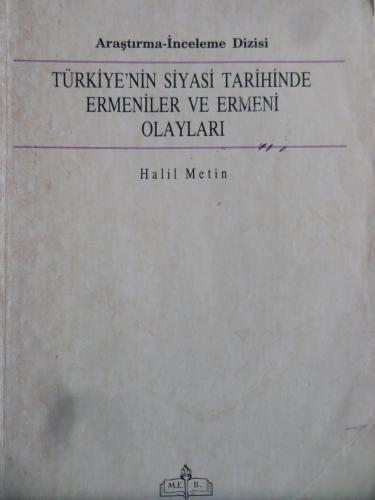 Türkiye'nin Siyasi Tarihinde Ermeniler ve Ermeni Olayları Halil Metin