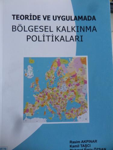 Teoride Ve Uygulamada Bölgesel Kalkınma Politikaları Rasim Akpınar