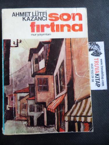 Son Fırtına Ahmet Lütfi Kazancı