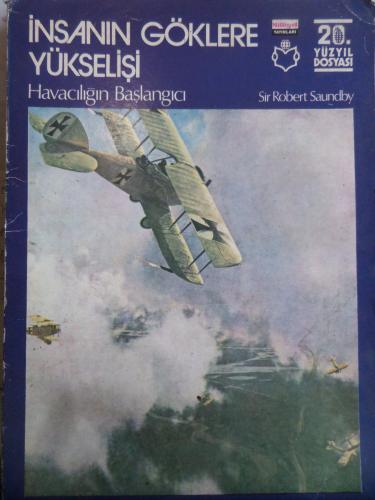İnsanın Göklere Yükselişi - Havacılığın Başlangıcı Sir Robert Saundby