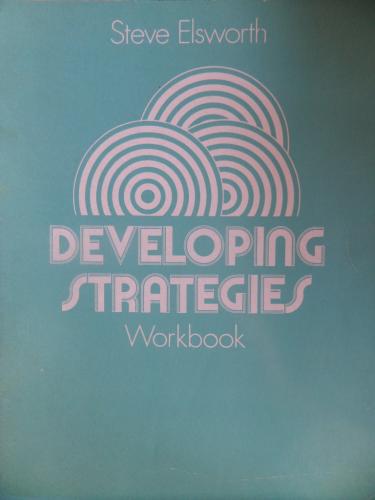 Developing Strategies Workbook Steve Elsworth