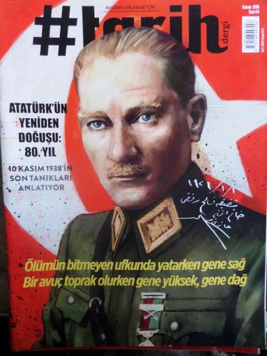 #Tarih Dergi 2018 / 54 - Atatürk'ün Yeniden Doğuşu: 80. Yıl