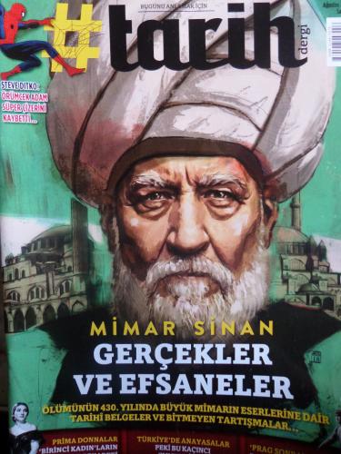 #Tarih Dergi 2018 / 51 - Mimar Sinan Gerçekler ve Efsaneler