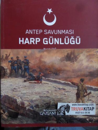 Antep Savunması Harp Günlüğü