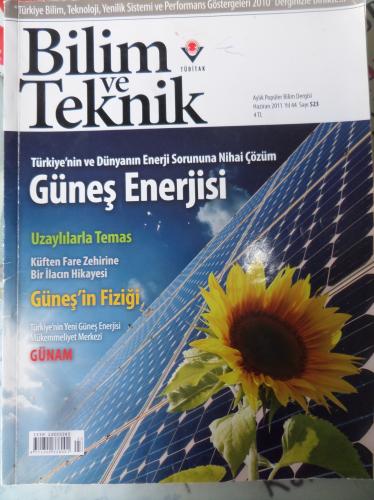 Bilim Ve Teknik 2011 / 523 - Türki'nin Ve Dünyanın Enerji Sorununa Nihai Çözüm Güneş Enerjisi