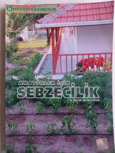 Amatörler İçin Sebzecilik Himmet Kaygısız