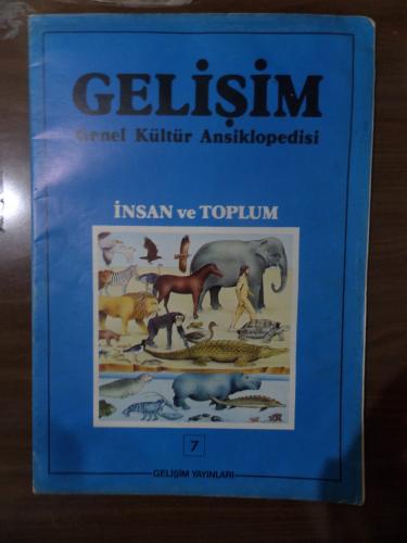 Gelişim Genel Kültür Ansiklopedisi - İnsan ve Toplum