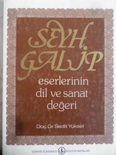 Şeyh Galip Eserlerinin Dil ve Sanat Değeri