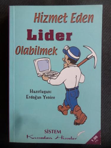 Hizmet Eden Lider Olabilmek Erdoğan Yenice