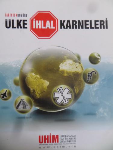 Tarihten Bugüne Ülke İhlal Karneleri