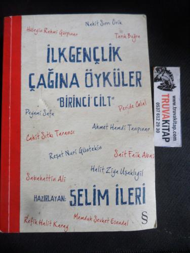 İlkgençlik Çağına Öyküler 1. Cilt Selim İleri
