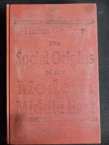 The social Origins of the modern Middle East