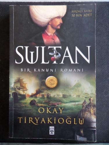 Sultan Bir Kanuni Romanı Okay Tiryakioğlu