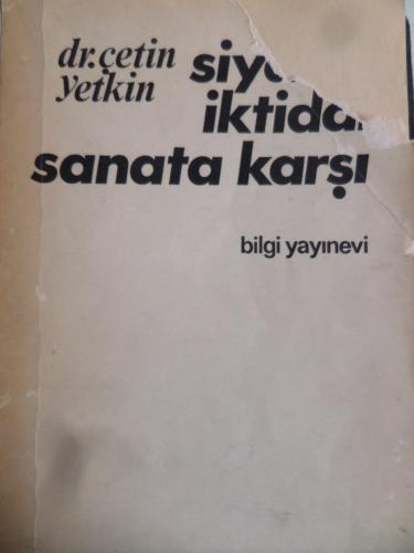 Siyasal İktidar Sanata Karşı ( Açıklamaya Okuyunuz)
