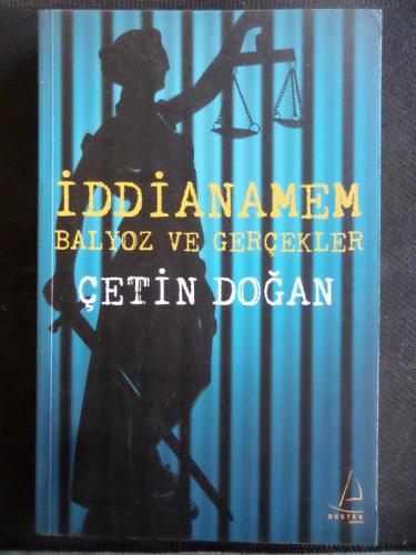 İddianamem Balyoz ve Gerçekler Çetin Doğan