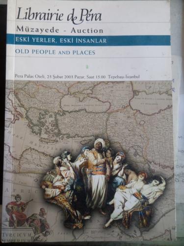 Librairie de Pera Müzayede Auction Eski Yerler Eski İnsanlar Old People And Places