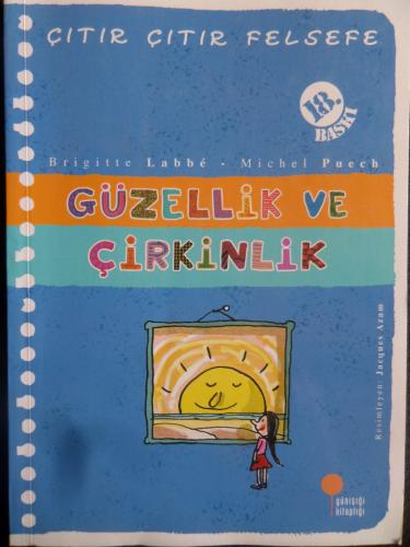 Çıtır Çıtır Felsefe - Güzellik ve Çirkinlik Brigitte Labbe