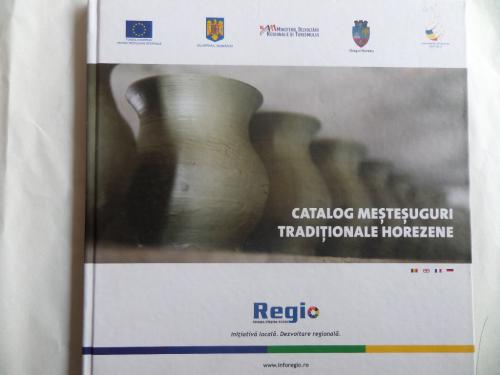 Catalog Meşteşuguri Traditionale Horezene ( Geleneksel El sanatları Kataloğu )