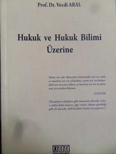 Hukuk Ve Hukuk Bilimi Üzerine Vecdi Aral