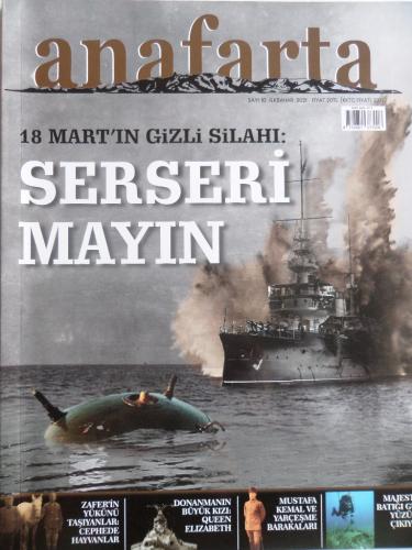 Anafarta Dergisi 2021 / 10 - 18 Mart'ın Gizli Silahı Serseri Mayın