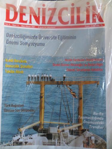 Denizcilik Dergisi 2001 / 3 - Denizciliğimizde Üniversite Eğitiminin Önemi Sempozyumu