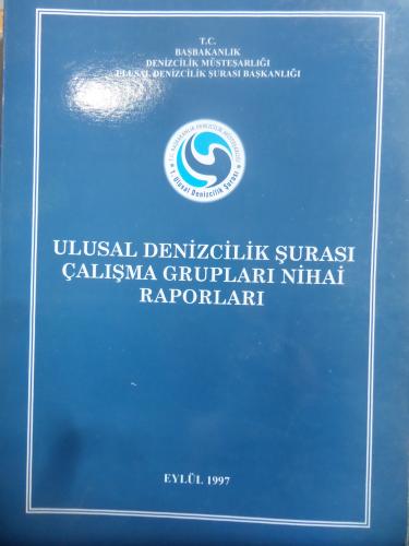 Ulusal Denizcilik Şurası Çalışma Grupları Nihai Raporları