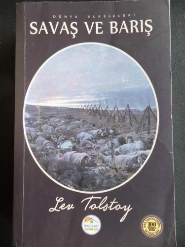 Savaş ve Barış Lev Nikolayeviç Tolstoy