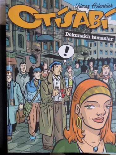 Otisabi - Dokunaklı Temaslar