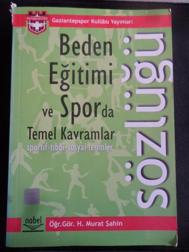 Beden Eğitimi ve Sporda Temel Kavramlar Sözlüğü - Sportif Tıbbi Sosyal Terimler