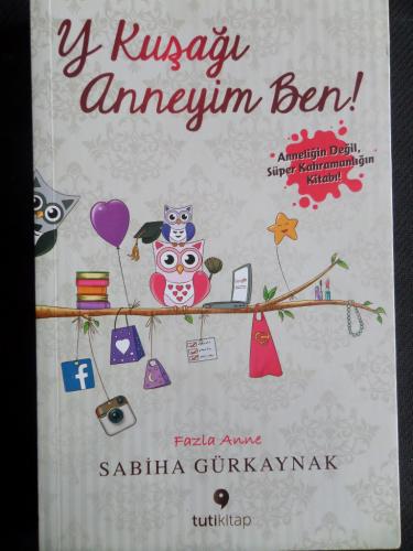 Y Kuşağı Anneyim Ben