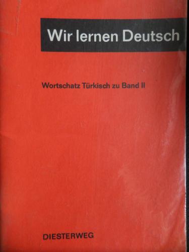 Wir Lernen Deutsch - Wortschatz Türkisch Zu Band II