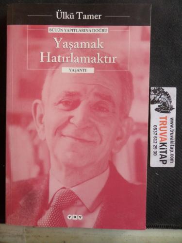Yaşamak Hatırlamaktır