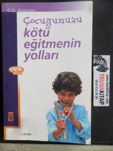 Çocuğunuzu Kötü Eğitmenin Yolları