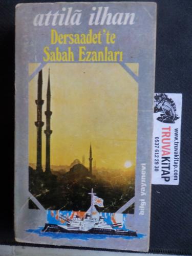 Dersaadet'te Sabah Ezanları Attila İlhan