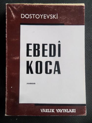Ebedi Koca Fyodor Dostoyevski