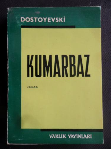 Kumarbaz Fyodor Mihayloviç Dostoyevski