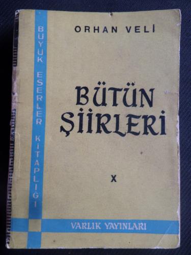 Orhan Veli / Bütün Şiirleri Orhan Veli