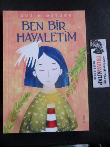 Ben Bir Hayaletim Güzin Öztürk