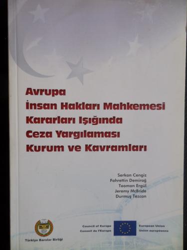 Avrupa İnsan Hakları Mahkemesi Kararları Işığında Ceza Yargılaması Kur
