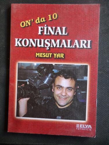 On'da 10 Final Konuşmaları Mesut Yar