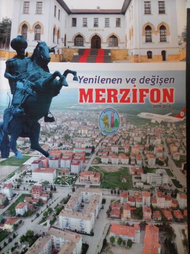 Yenilenen ve Değişen Merzifon 2009-2010