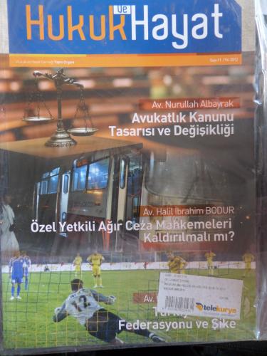 Hukuk ve Hayat Dergisi 2012 / 11
