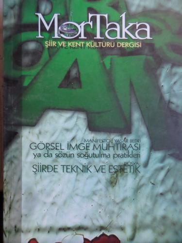 Mortaka Şiir ve Kent Kültürü Dergisi 2009 / 12
