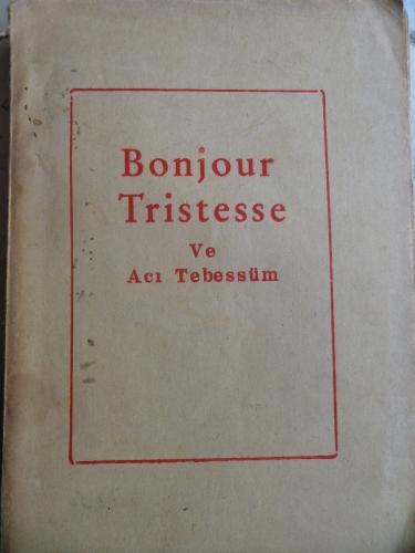 Bonjour Tristesse Ve Acı Tebessüm