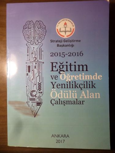 2015-2016 Eğitim Ve Öğretimde Yenilikçilik Ödülü Alan Çalışmalar