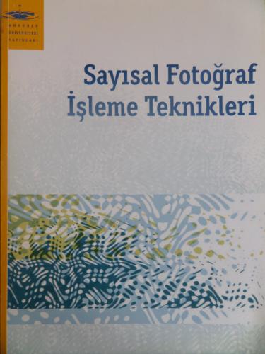 Sayısal Fotoğraf İşleme Teknikleri
